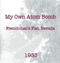 CD - Robert Briggs: My Own Atom Bomb, Frenchmans Flat, Nevada