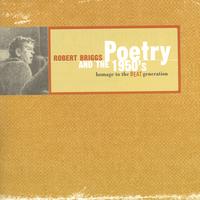 CD - Robert Briggs Poetry and the 1950s: homage to the beat generation